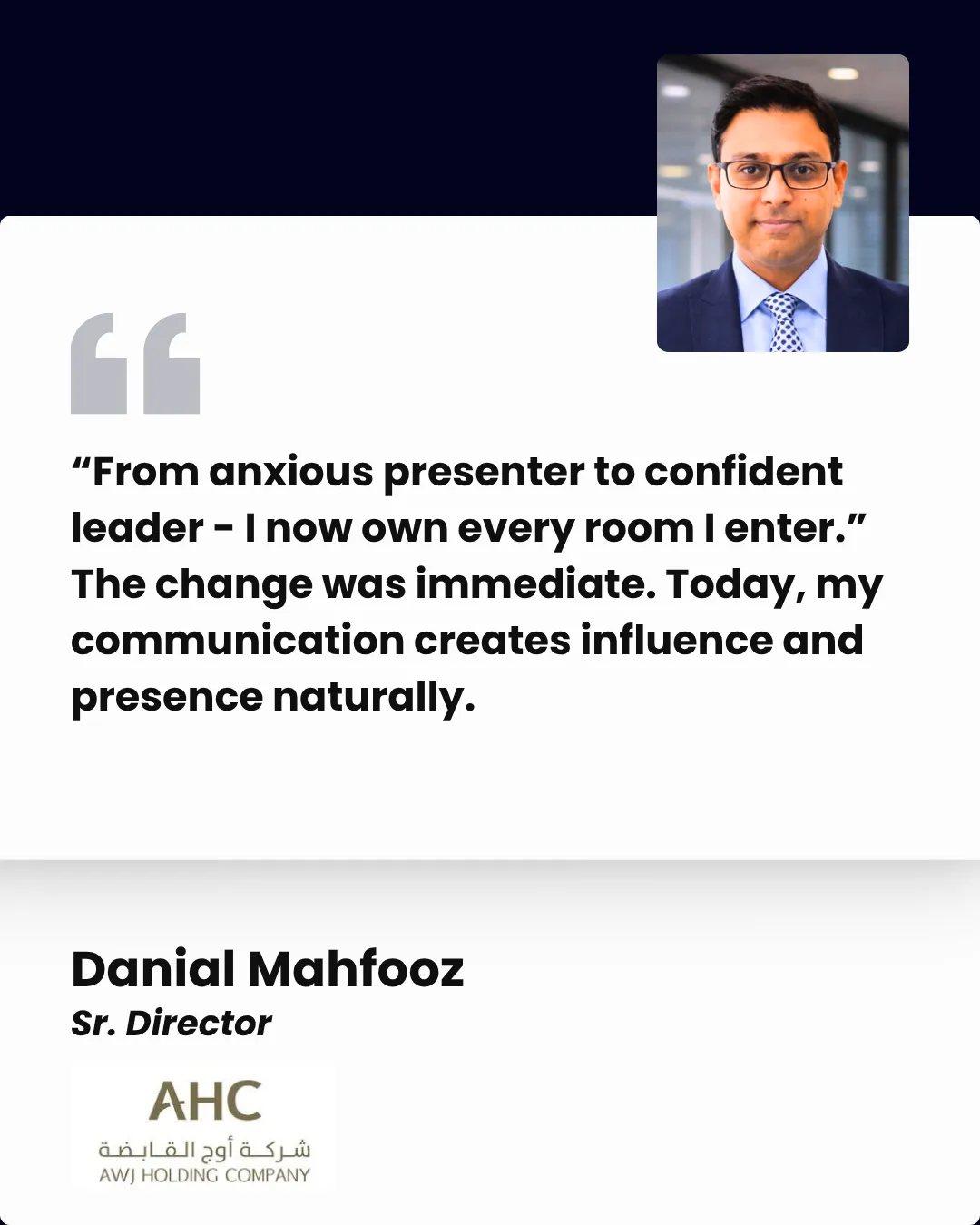 Client testimonial — Danial Mahfooz, Sr. Director, AWJ Holding Company
