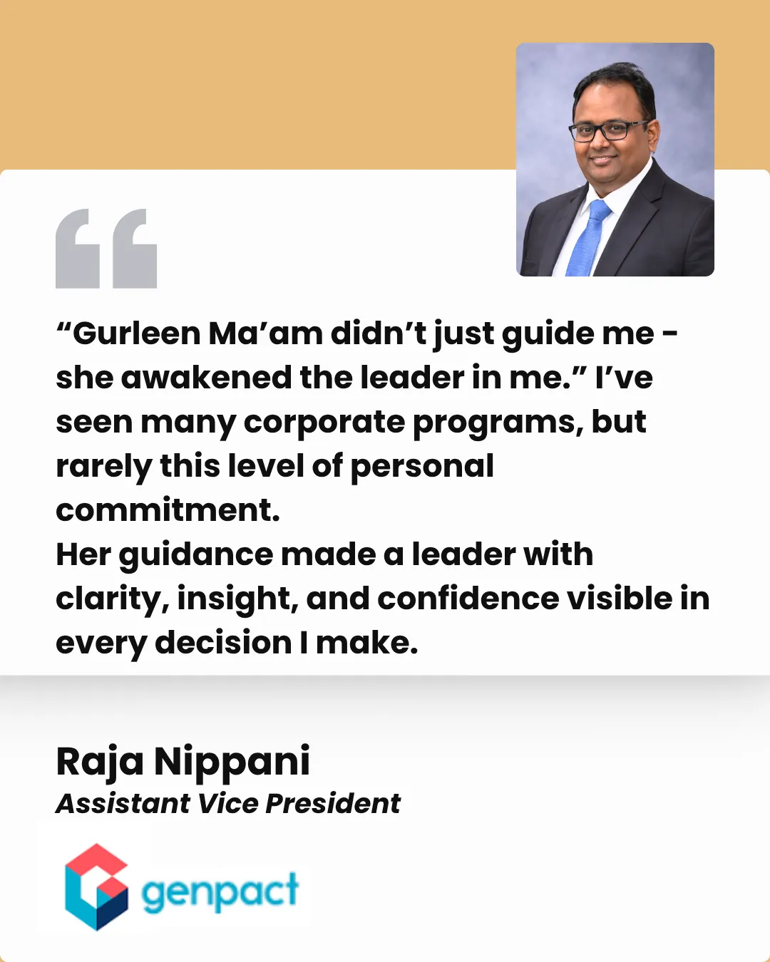 Client testimonial — Raja Nippani, Assistant Vice President, Genpact