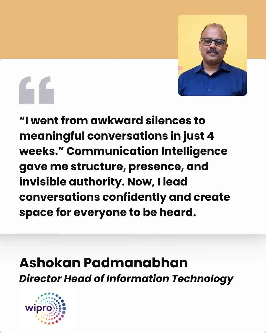 Client testimonial — Ashokan Padmanabhan, Director Head of Information Technology, Wipro