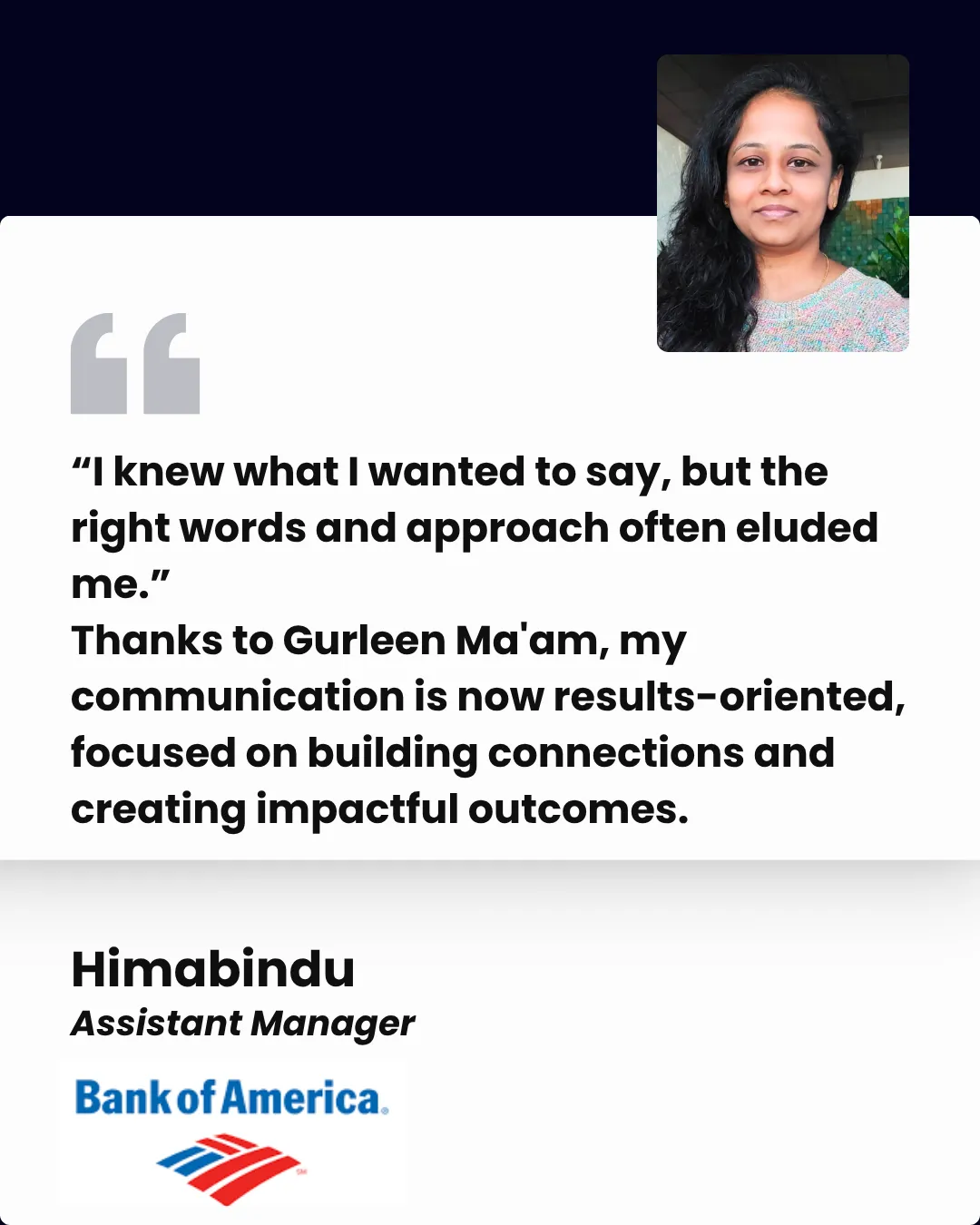 Client testimonial — Himabindu, Assistant Manager, Bank of America