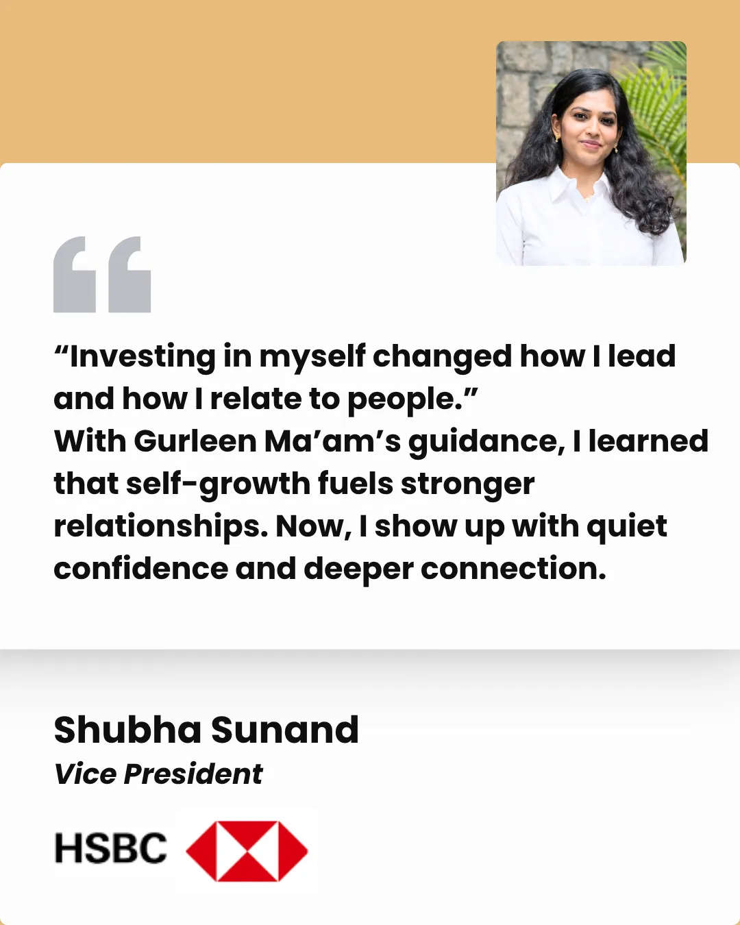 Client testimonial — Shubha Sunand, Vice President, HSBC